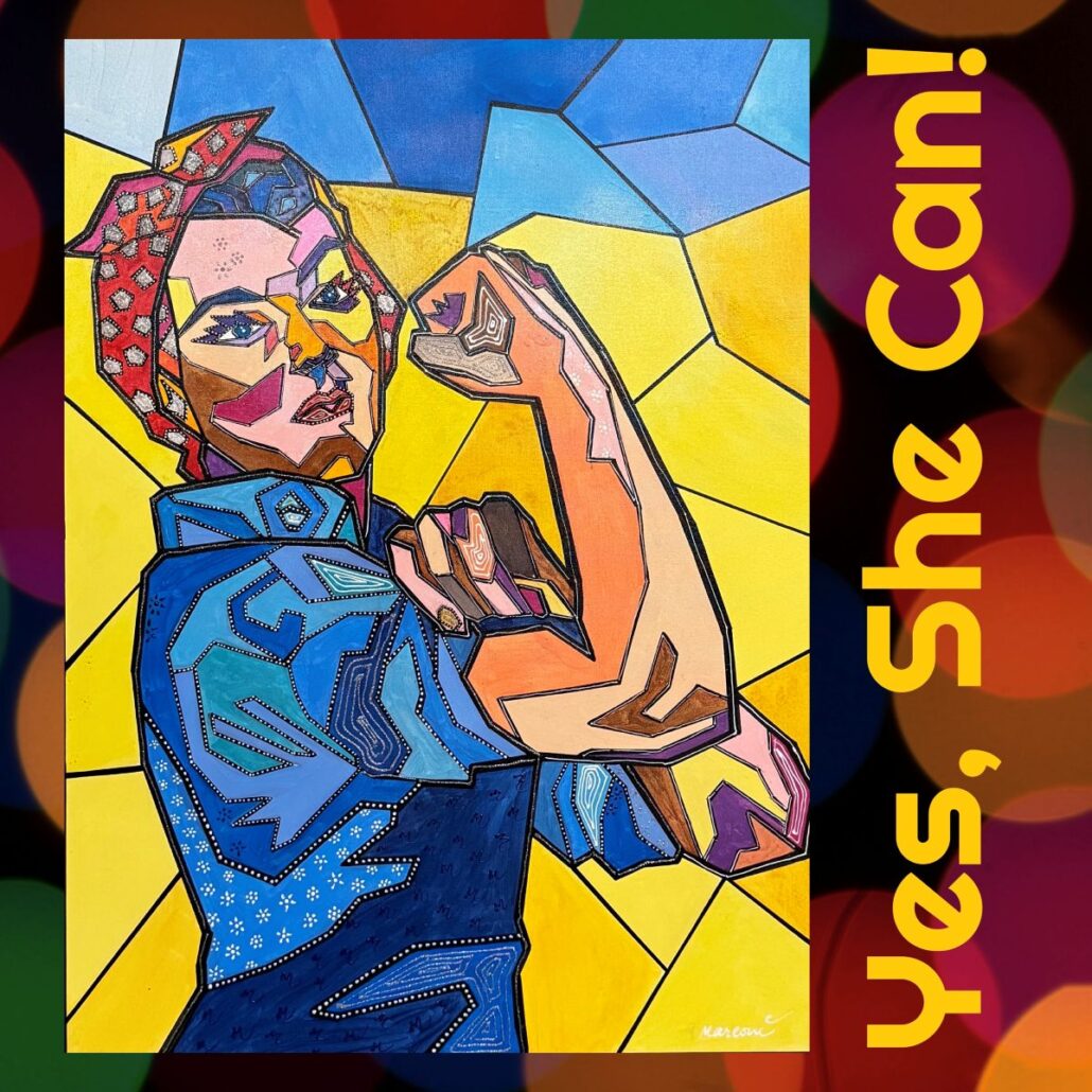 A colorful image of a woman that says "Yes, She Can!"